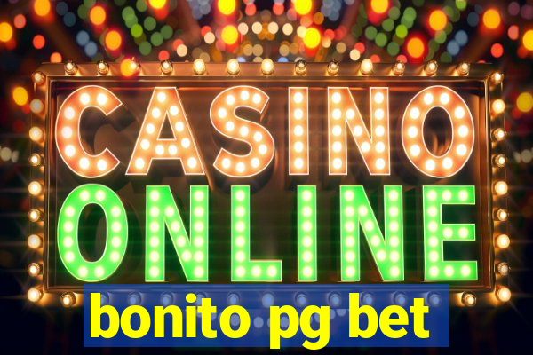 bonito pg bet